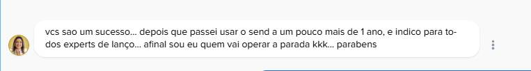 Cliente recomenda o SendFlow para especialistas em lançamentos e parabeniza a equipe